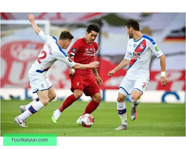 水晶宫战术调整效果显著，近期比赛表现稳健引人关注。