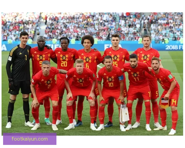 比利时2018世界杯表现回顾与当前球队状态分析